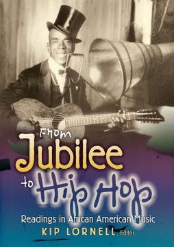 From jubilee to hip hop : readings in African American music